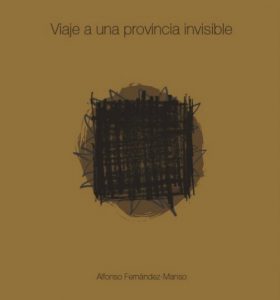 viaje-a-una-provincia-invisible_fdez-manso